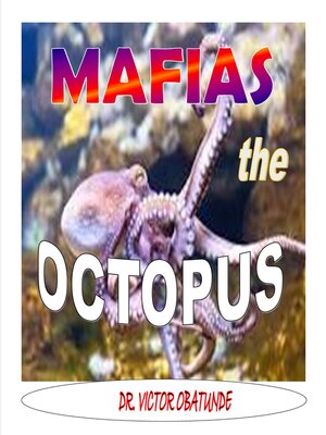cover image of MAFIAS THE OCTOPUS